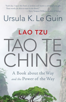 Lao Tzu: Tao Te Ching: A Book about the Way and the Power of the Way by Lao Tzu