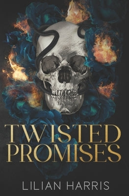 Twisted Promises: A Reverse Grumpy Sunshine Mafia Romance by Harris, Lilian