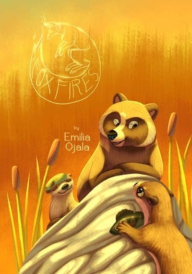 Fox Fires Volume 2 by Ojala, Emilia