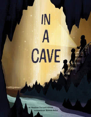 In a Cave by Ferranti Kinser, Heather