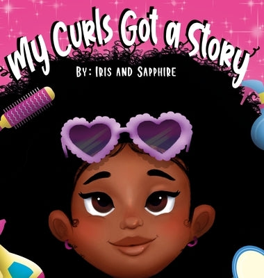 My Curls Got A Story by Michel, Rasheedah