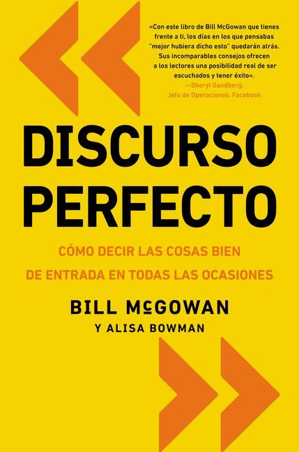Discurso Perfecto: C?mo Decir Las Cosas Bien de Entrada En Todas Las Ocasiones by McGowan, Bill