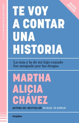 Te Voy a Contar Una Historia / I'm Going to Tell You a Story by Ch?vez, Martha Alicia