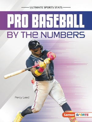 Pro Baseball by the Numbers by Leed, Percy