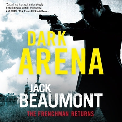 Dark Arena: The Frenchman Returns by Beaumont, Jack