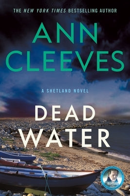 Dead Water: A Shetland Mystery by Cleeves, Ann