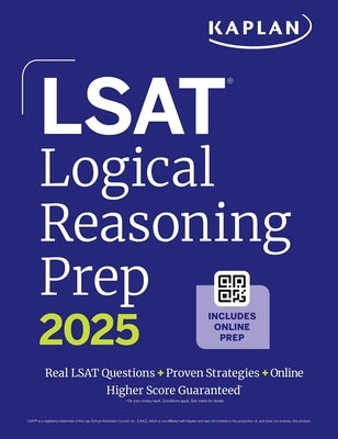 LSAT Logical Reasoning Prep: Complete Strategies and Tactics for Success on the LSAT Logical Reasoning Sections by Kaplan Test Prep