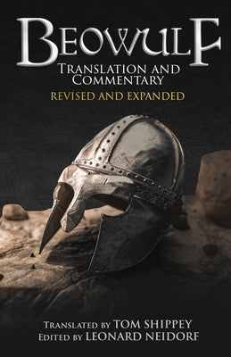 Beowulf Translation and Commentary (Expanded Edition) by Shippey, Tom