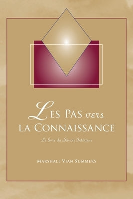 Les Pas vers la Connaissance: Le livre du Savoir Interieur by Summers, Marshall Vian