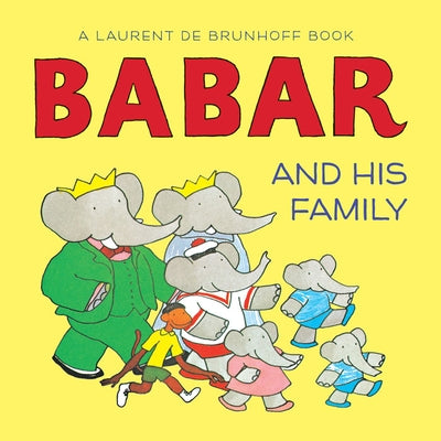 Babar and His Family: A Board Book by de Brunhoff, Laurent