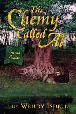 The Chemy Called Al by Isdell, Wendy