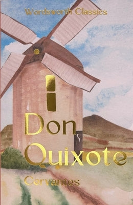 Don Quixote by De Cervantes, Miguel