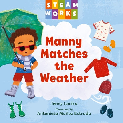 Manny Matches the Weather by Lacika, Jenny