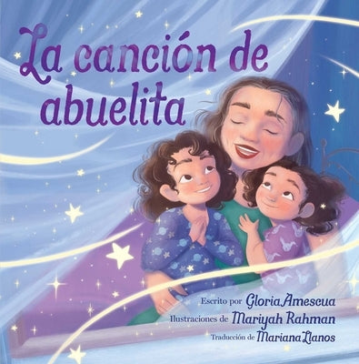 La Canción de Abuelita (Abuelita's Song) by Amescua, Gloria