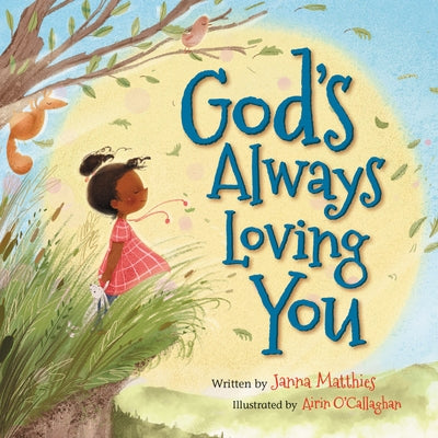 God's Always Loving You by Matthies, Janna