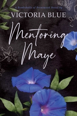 Mentoring Maye by Blue, Victoria