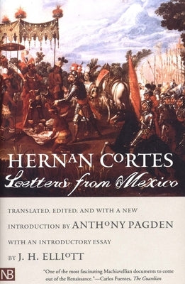Letters from Mexico by CortÃ©s, HernÃ¡n