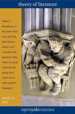 Theory of Literature by Fry, Paul H.