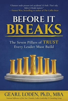 Before it Breaks by Loden, Gearl