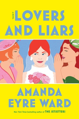 Lovers and Liars by Ward, Amanda Eyre