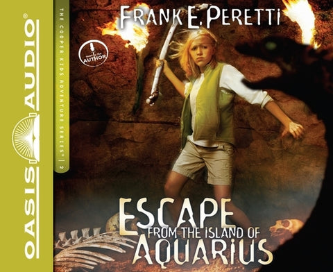 Escape from the Island of Aquarius: Volume 2 by Peretti, Frank E.