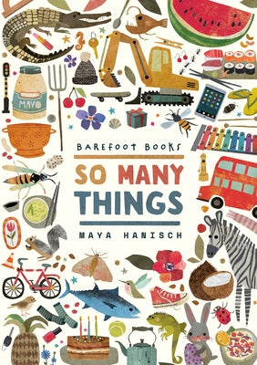 Barefoot Books So Many Things by Hanisch, Maya