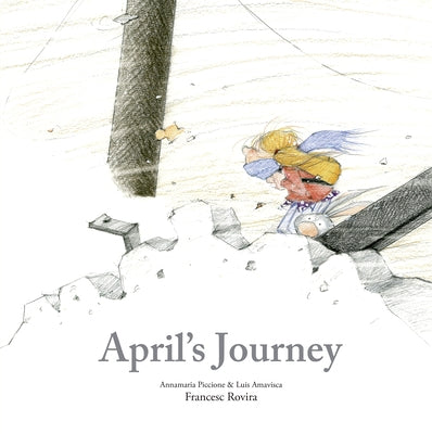 April's Journey by Piccione, Annamaria