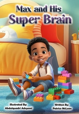 Max and His Super Brain by McLean, Patrice