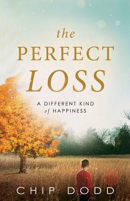 The Perfect Loss by Dodd, Chip