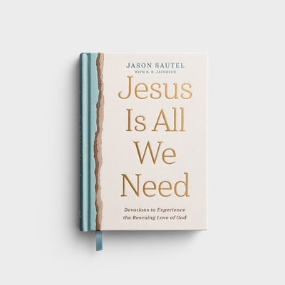 Jesus Is All We Need by Sautel, Jason