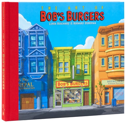 The Art of Bob's Burgers (Tm) by Bouchard, Loren