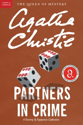 Partners in Crime: A Tommy and Tuppence Mystery: The Official Authorized Edition by Christie, Agatha