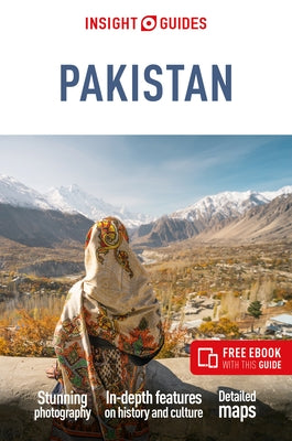 Insight Guides Pakistan: Travel Guide with eBook by Insight Guides