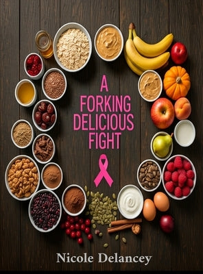 A Forking Delicious Fight by Delancey, Nicole