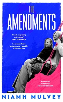 The Amendments by Mulvey, Niamh