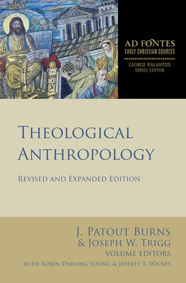 Theological Anthropology: Revised and Expanded Edition by Burns, J. Patout