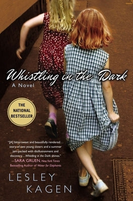 Whistling in the Dark by Kagen, Lesley