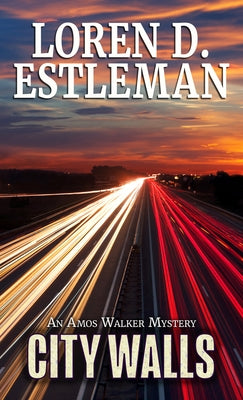 City Walls by Estleman, Loren D.