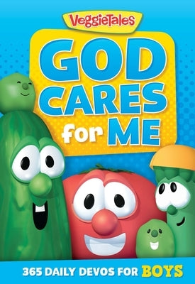 God Cares for Me: 365 Daily Devos for Boys by Veggietales