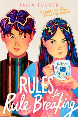 Rules for Rule Breaking by Tucker, Talia