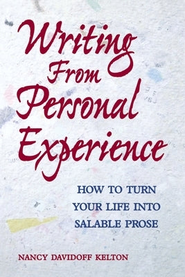 Writing From Personal Experience Pod Edition by Kelton, Nancy Davidoff