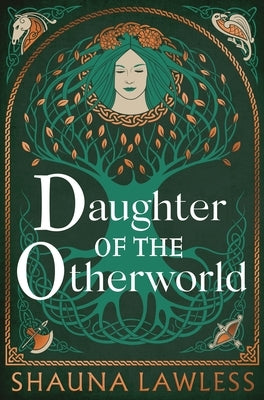 Daughter of the Otherworld by Lawless, Shauna