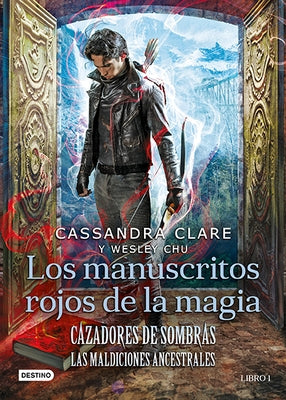 Cazadores de Sombras. Los Manuscritos Rojos de la by Clare, Cassandra