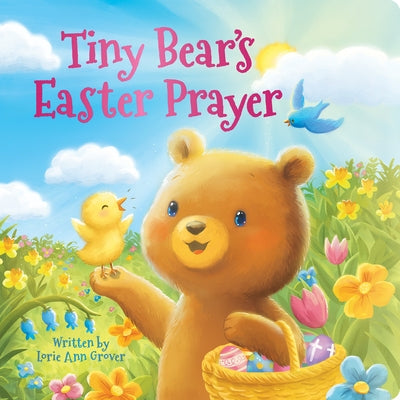 Tiny Bear's Easter Prayer by Grover, Lorie Ann