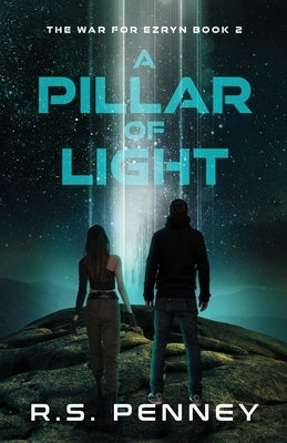 A Pillar Of Light by Penney, R. S.