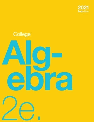 College Algebra 2e (paperback, b&w) by Abramson, Jay