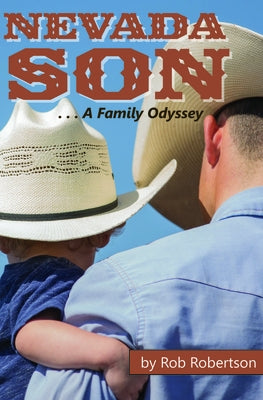 Nevada Son: A Family Odyssey by Robertson, Rob