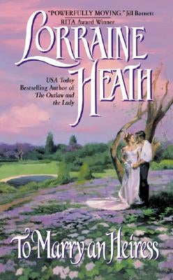 To Marry an Heiress by Heath, Lorraine