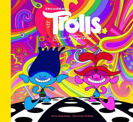 The Art of DreamWorks Trolls Band Together by Hueso, Noela