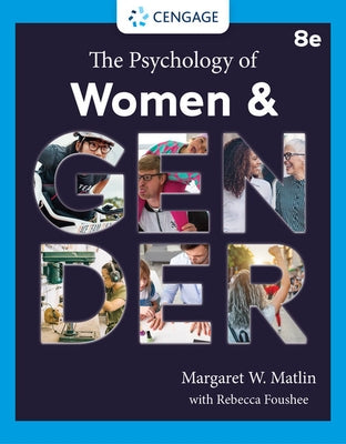 The Psychology of Women and Gender by Matlin, Margaret W.